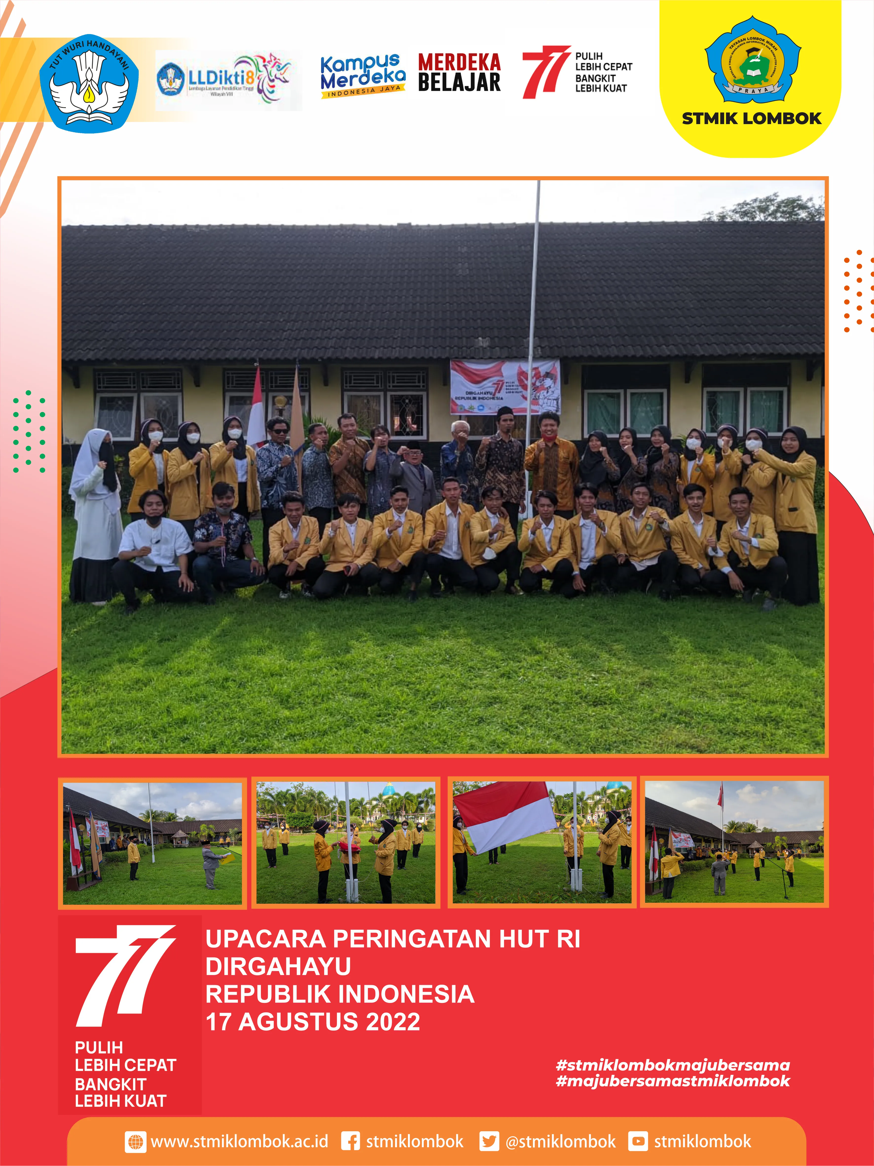 UPACARA PENGIBARAN SANGSAKA MERAH PUTIH DI HARI ULANG TAHUN KE 77 REPUBLIK INDONESIA