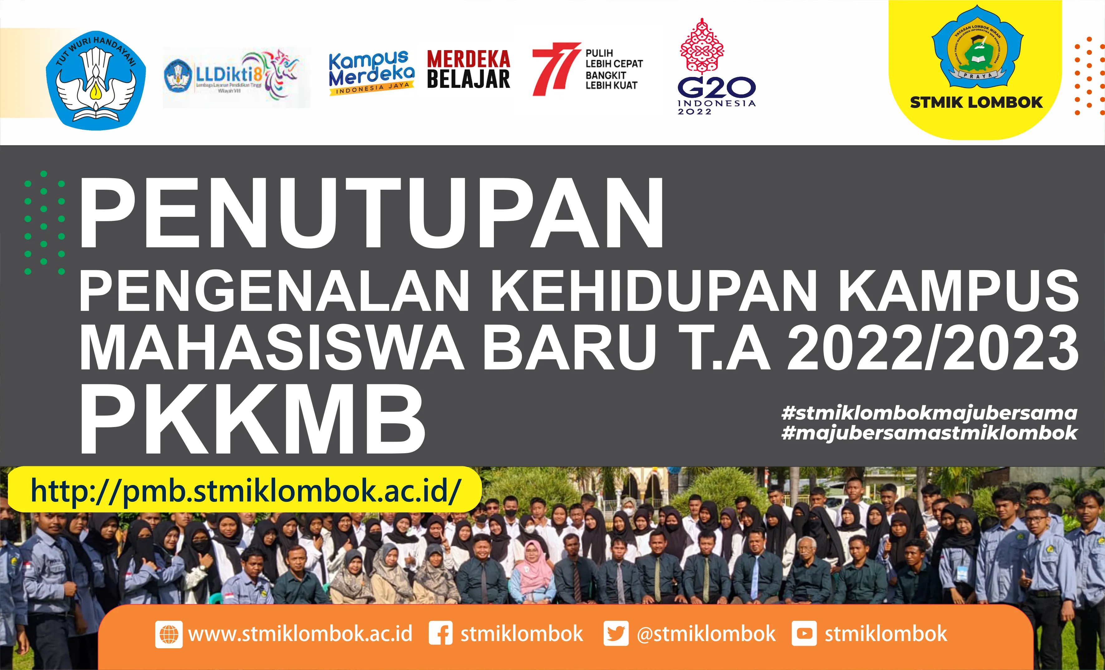 PENUTUPAN KEGIATAN PELAKSANAAN PENGENALAN KEHIDUPAN KAMPUS MAHASISWA BARU (PKKMB) TAHUN 2022/2023