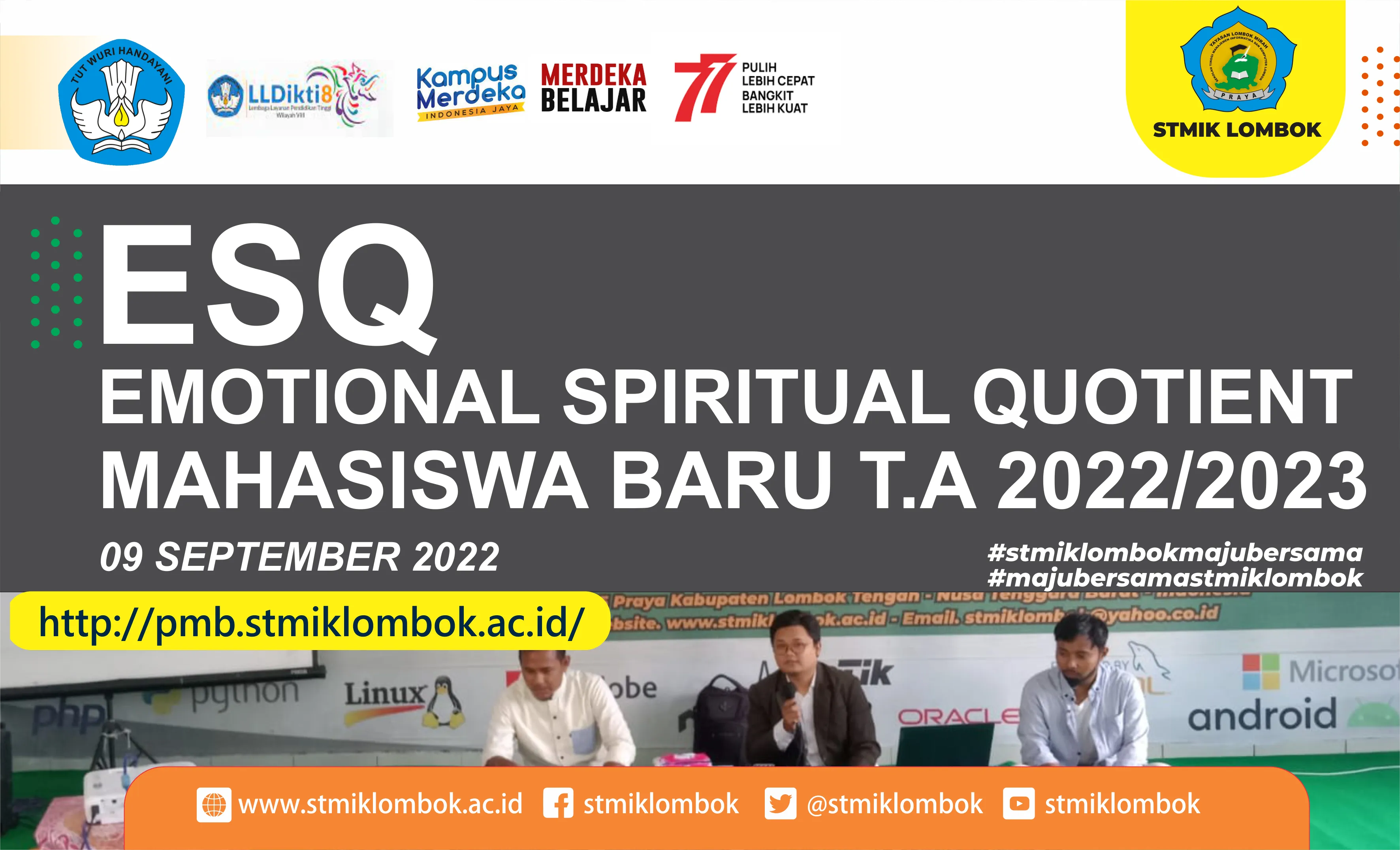 KEGIATAN EMOTIONAL SPIRITUAL QUOTIENT (ESQ)  MAHASISWA BARU TAHUN AKADEMIK 2022/2023