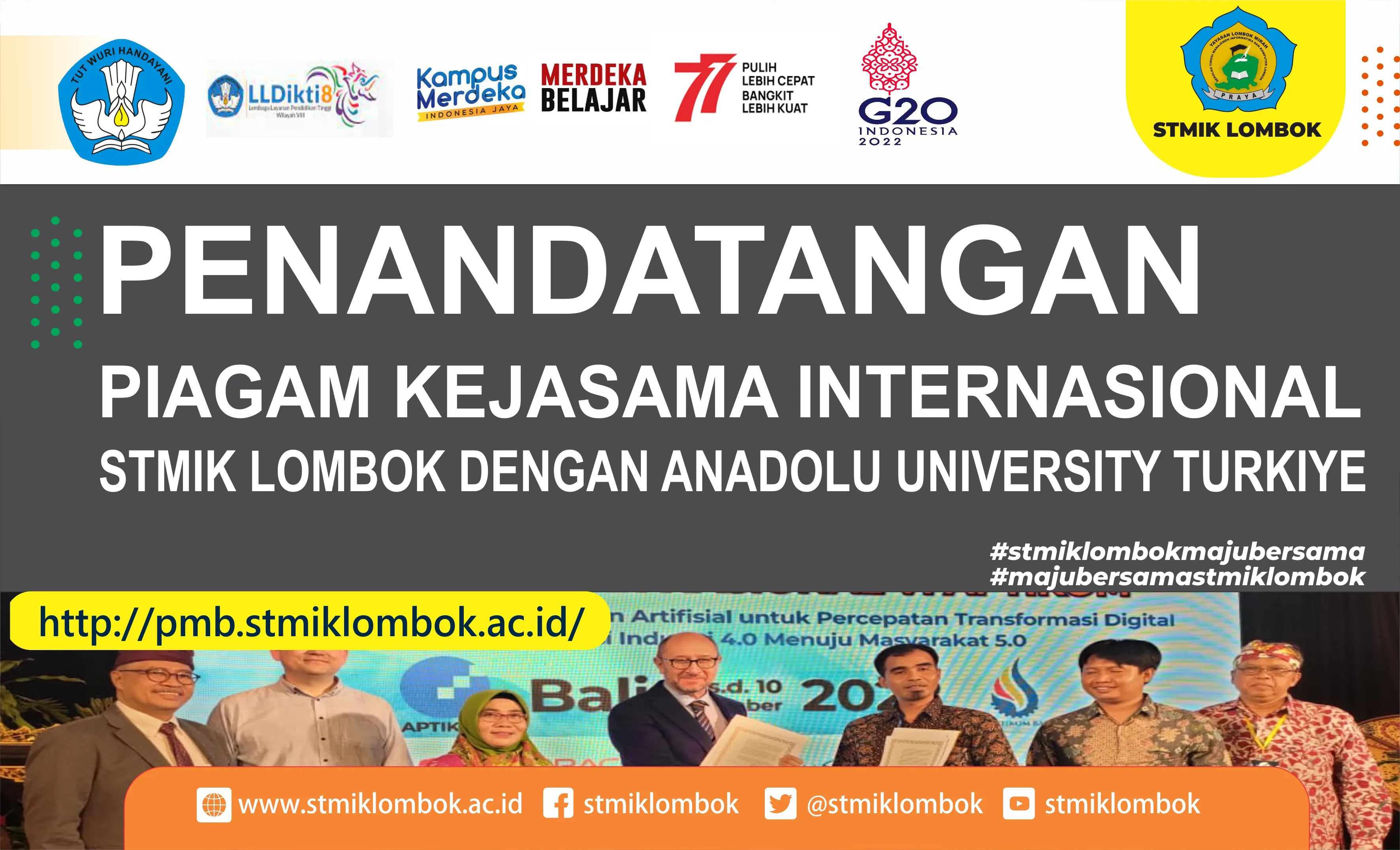 PENANDATANGAN PIAGAM KERJA SAMA INTERNASIONAL ANTARA STMIK LOMBOK DENGAN ANADOLU UNIVERSITY TURKIYE
