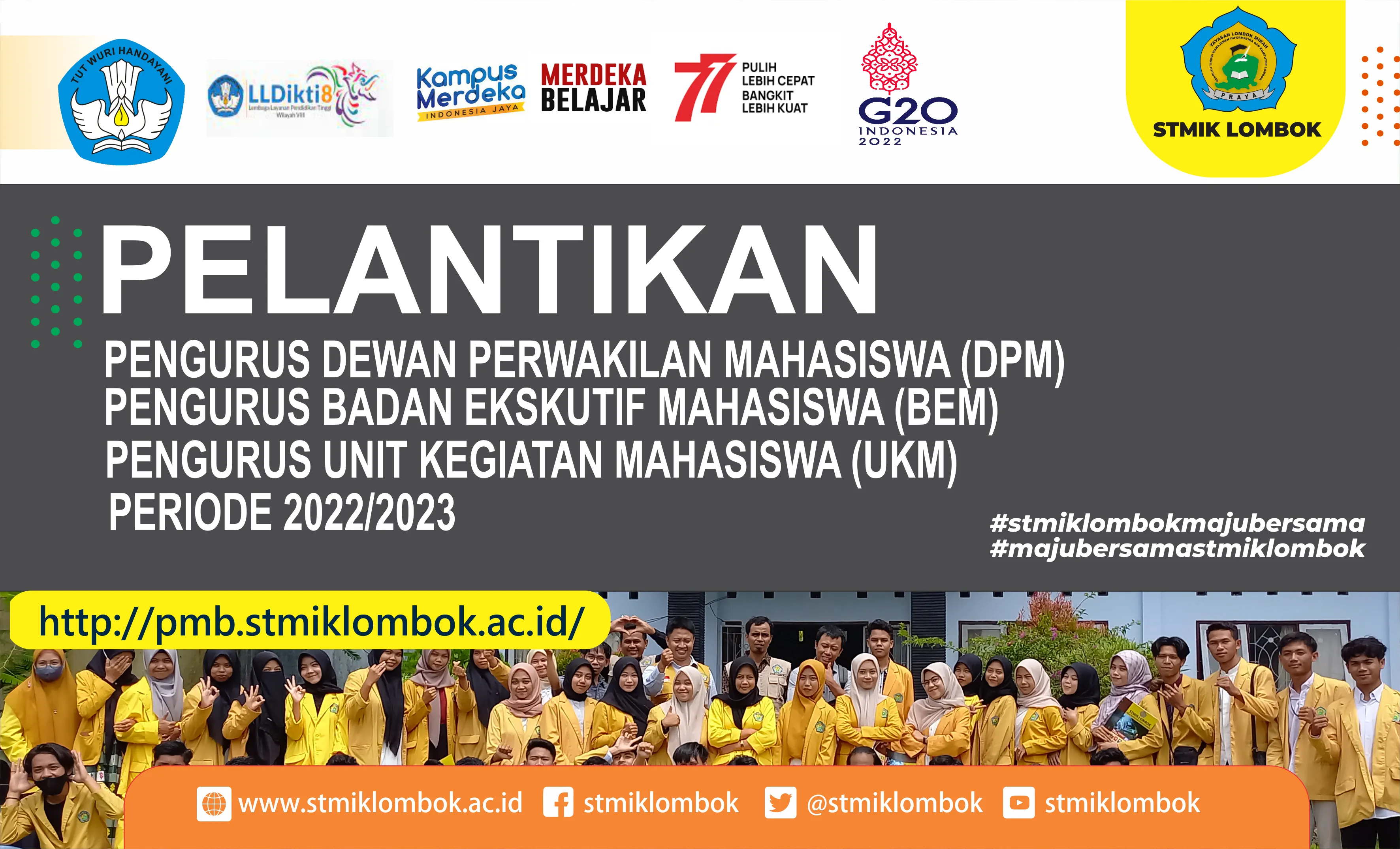 PELANTIKAN DEWAN PERWAKILAN MAHASISWA (DPM), BADAN EKSKUTIF MAHASISWA (BEM) DAN UNIT KEGIATAN KEMAHASISWAAN (UKM) PERIODE 2022/2023